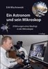 Ein Astronom und sein Mikroskop