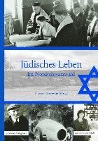 Jüdisches Leben im Nordschwarzwald (inbunden)