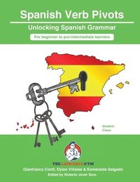 Spanish Sentence Builders - Grammar - Verb Pivots (häftad)