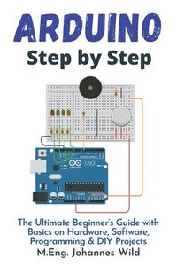 Arduino Step by Step (häftad)