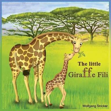 The Little Giraffe Fili (h�ftad)