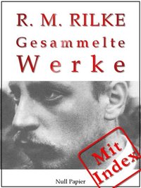 Rilke - Gesammelte Werke (e-bok)