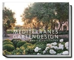 Mediterranes Gartendesign (inbunden)