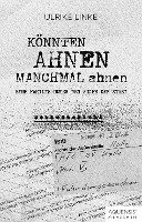 K�nnten Ahnen manchmal ahnen (h�ftad)