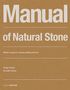 Manual of Natural Stone