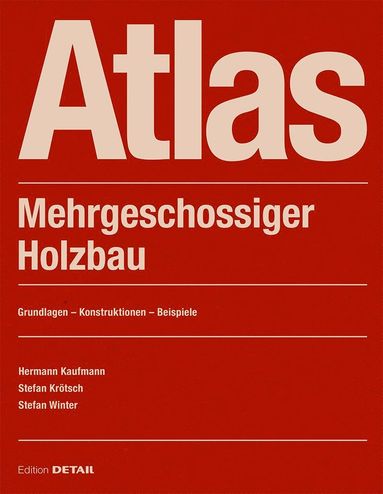 Atlas Mehrgeschossiger Holzbau (inbunden)