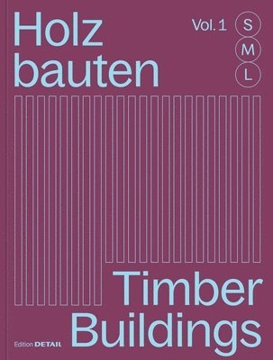 Holzbauten S, M, L / Timber Buildings S, M, L (h�ftad)
