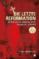 Die letzte Reformation (berarbeitete Neuausgabe 2020) (hftad)