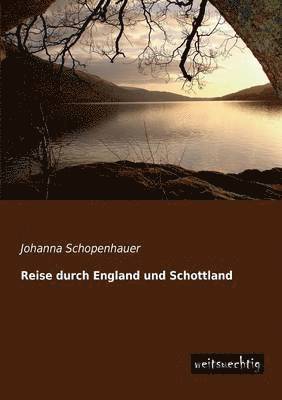 Reise Durch England Und Schottland (h�ftad)
