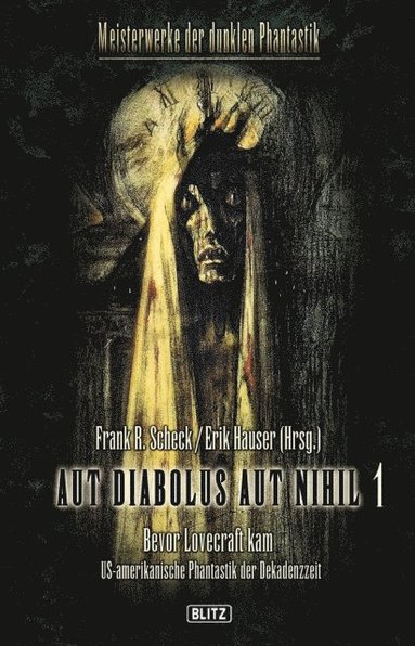Meisterwerke  der dunklen Phantastik 01: AUT DIABOLUS AUT NIHIL (Band 1) (e-bok)