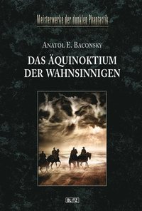 Meisterwerke  der dunklen Phantastik 05: DAS ÿQUINOKTIUM DER WAHNSINNIGEN (e-bok)