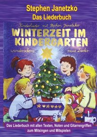 Winterzeit im Kindergarten - 10 wunderschöne neue Winter- und Weihnachtslieder (e-bok)