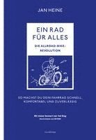 Ein Rad fr alles - Die Allroad-Bike-Revolution (inbunden)