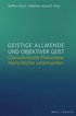 Geistige Allmende Und Objektiver Geist: �berindividuelle Ph�nomene Menschlicher Lebenswelten