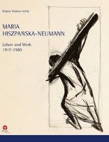 Maria Hiszpanska-Neumann (inbunden)