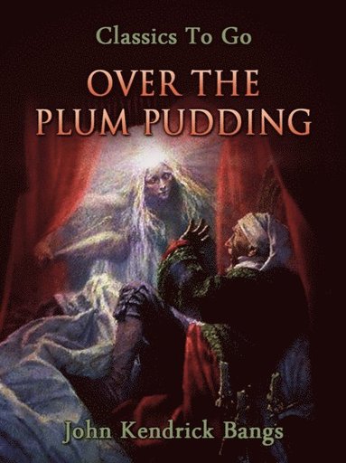 Over the Plum Pudding (e-bok)