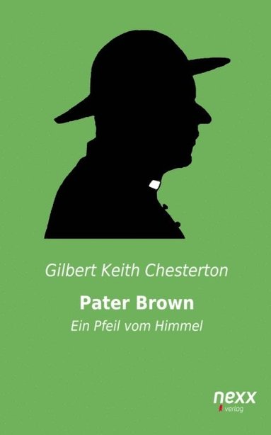 Pater Brown - Ein Pfeil vom Himmel (e-bok)