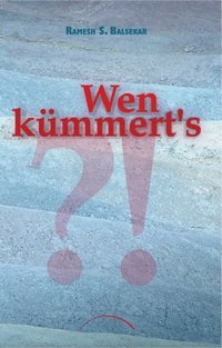 Wen kÃ¼mmert''s? (e-bok)