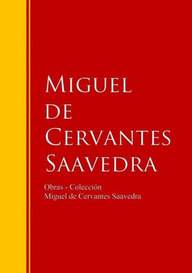 Obras - Colección de Miguel de Cervantes (e-bok)