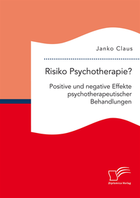 Risiko Psychotherapie? Positive und negative Effekte psychotherapeutischer Behandlungen (e-bok)