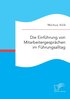 Einf�hrung von Mitarbeitergespr�chen im F�hrungsalltag