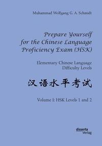 Prepare Yourself for the Chinese Language Proficiency Exam (HSK). Elementary Chinese Language Difficulty Levels (hftad)