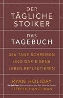Der tgliche Stoiker - Das Tagebuch (hftad)