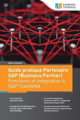 Guide pratique Partenaire SAP (Business Partner) Fonctions et intégration à SAP S/4HANA (häftad)
