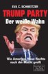 Trump Party. Der wei�e Wahn. Wie Amerikas Neue Rechte nach der Macht greift