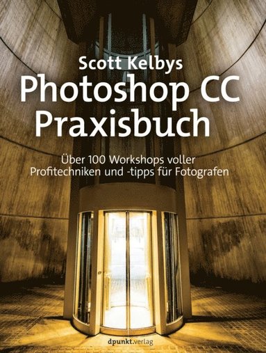 Scott Kelbys Photoshop CC-Praxisbuch (e-bok)
