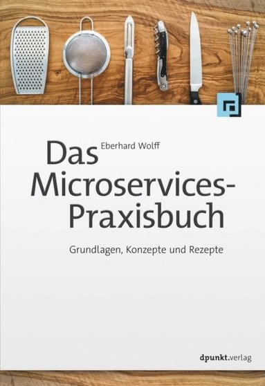Das Microservices-Praxisbuch (e-bok)