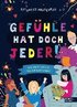 Gef�hle hat doch jeder! Was wir f�hlen und wie man damit umgeht