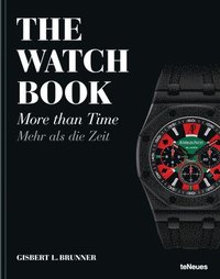 The Watch Book: More Than Time (inbunden)
