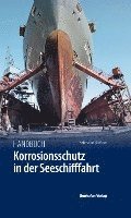 Handbuch Korrosionsschutz in der Seeschifffahrt (inbunden)