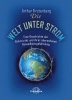 Die Welt unter Strom (inbunden)