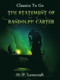 Statement of Randolph Carter (e-bok)