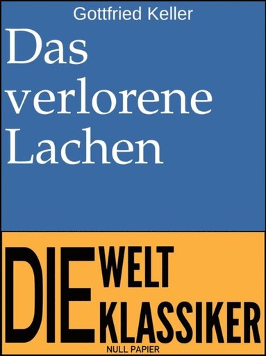 Das verlorene Lachen (inbunden)