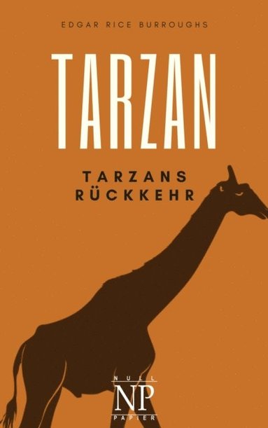 Tarzan ? Band 2 ? Tarzans Rückkehr (e-bok)
