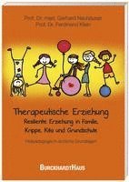 Therapeutische Erziehung - Resiliente Erziehung in Familie, Krippe, Kita und Grundschule (häftad)