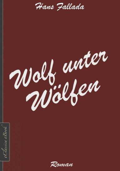 Wolf unter Wölfen (e-bok)