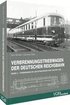 Verbrennungstriebwagen der Deutschen Reichsbahn - Band 2