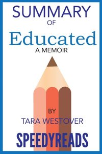 Summary of Educated By Tara Westover (e-bok)