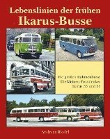 Lebenslinien der frhen Ikarus-Busse (inbunden)