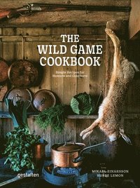 The Wild Game Cookbook (inbunden)
