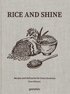 Rice and Shine
