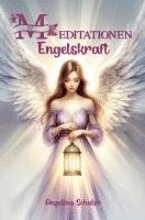 52 Meditationen Engelskraft (h�ftad)