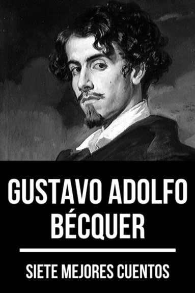 7 mejores cuentos de Gustavo Adolfo Bécquer (pocket)