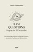 3 AM Questions - Fragen fr 3 Uhr nachts