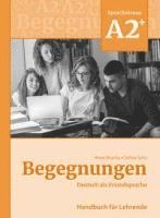 Begegnungen Deutsch als Fremdsprache A2+: Handbuch fr Lehrende
