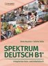 Spektrum Deutsch B1+: Integriertes Kurs- und Arbeitsbuch fr Deutsch als Fremdsprache